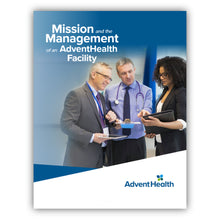 Mission and the Management of an AdventHealth Facility Booklet